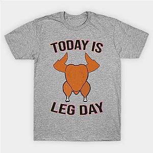 Today is Leg Day T-Shirt TP1201