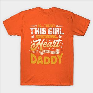 This Girl Who Kinda Get My Heart She Calls Me Daddy Family T-Shirt TP1201