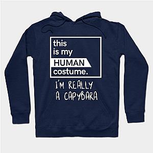 This Is My Human Costume I'm Really a Capybara Hoodie TP1701