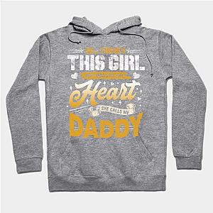 This Girl Who Kinda Get My Heart She Calls Me Daddy Family Hoodie TP1701