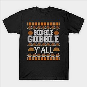 Ugly Thanksgiving Design - Gobble Gobble Y'all T-Shirt TP1201