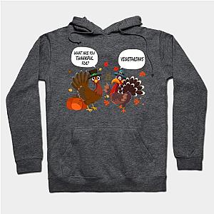 Thanksgiving Day Turkey What Are You Thankful For Vegetarian Hoodie TP1701