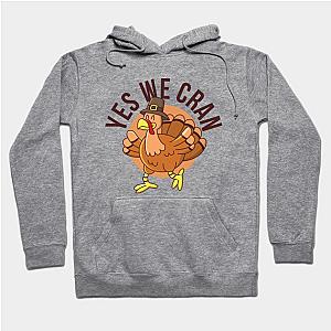 Yes We Cran Hoodie TP1701