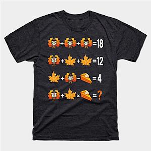 Thanksgiving Order of Operations Quiz Math Teacher life Gift T-Shirt TP1201