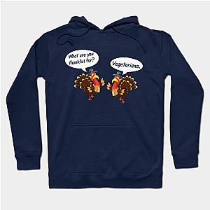 Thankful for Vegetarians Thanksgiving Hoodie TP1701