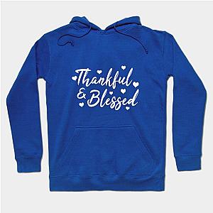 Thankful &amp; Blessed Hoodie TP1701