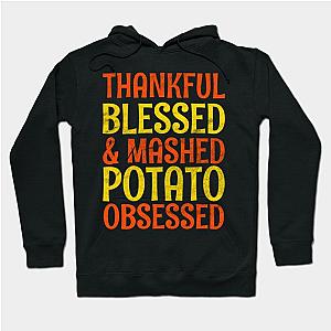 Womens Thankful Blessed And Mashed Potato Obsessed Funny Thanksgiving Hoodie TP1701