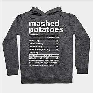 Mashed Potatoes Nutrition Thanksgiving Hoodie TP1701