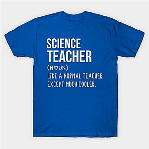 Science Teacher Defintion - Teacher Like a Normal Teacher Only Way Cooler Science lovers - Science gift - Science's day christmas vintage retro T-Shirt TP1201