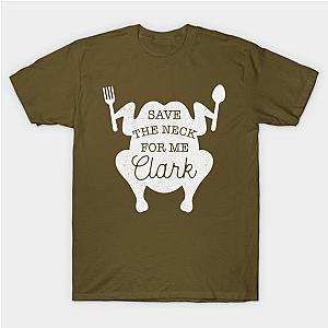 Save The Neck For Me Clark T-Shirt TP1201