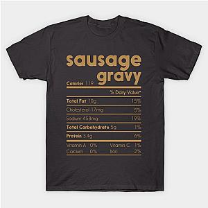 Sausage Gravy Nutrition Facts Funny Thanksgiving Christmas Costume T-Shirt TP1201