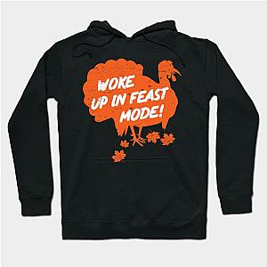 Woke Up in Feast Mode Thanksgiving Feast Hoodie TP1701