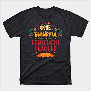 One Thankful Preschool Teacher Thanksgiving Cute Gift T-Shirt TP1201