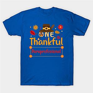 One Thankful Paraprofessional Thanksgiving Outfit gift T-Shirt TP1201