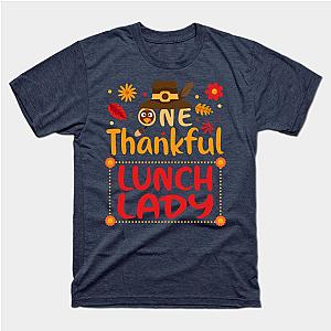 One Thankful Lunch lady Thanksgiving Outfit gift T-Shirt TP1201