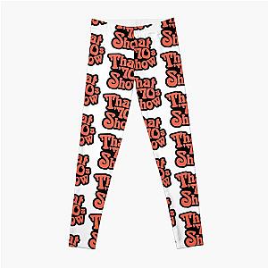 That 70s show logo  Leggings