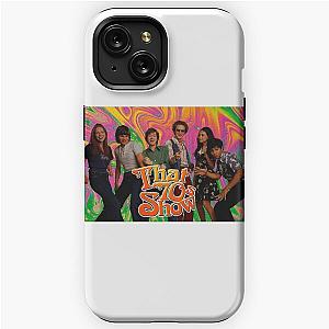 That 70's Show Gang iPhone Tough Case