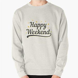 The Weeknd Sweatshirts - Happy Weekend Pullover Sweatshirt RB3006