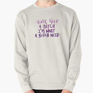 The Weeknd Sweatshirts - Never Need a B-tch Pullover Sweatshirt RB3006