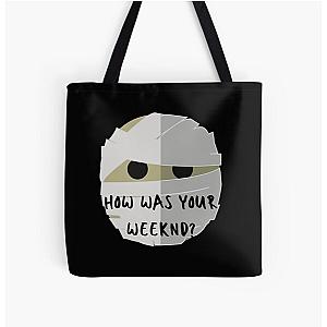 The Weeknd Bags - How was your Weeknd?  Why? All Over Print Tote Bag RB3006