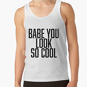 The 1975 Tank Tops - babe you look so cool - robbers the 1975 Tank Top RB2510
