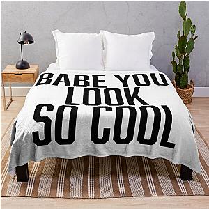 The 1975 Blanket - babe you look so cool - robbers the 1975 Throw Blanket RB2510