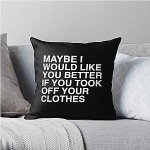 The 1975 Pillows - if you're too shy (let me know) lyrics (noacf the 1975) Throw Pillow RB2510