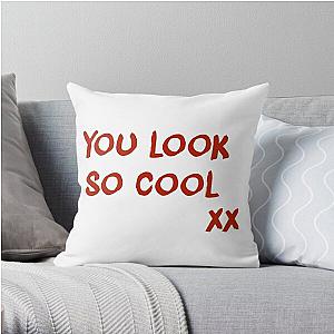 YOU LOOK SO COOL  Throw Pillow RB2510