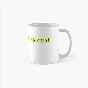 Babe, you look so cool (the 1975)  Classic Mug RB2510