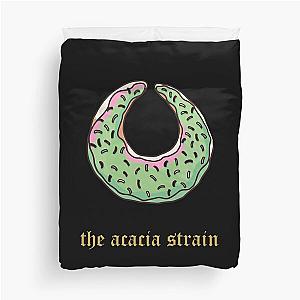 The acacia strain t-shirt donut Duvet Cover