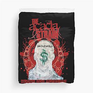 the acacia strain Money For Nothing Duvet Cover