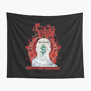 the acacia strain Money For Nothing Tapestry