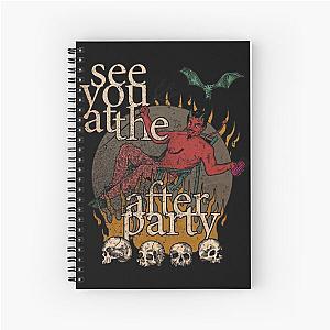 See You At The Afterparty Spiral Notebook