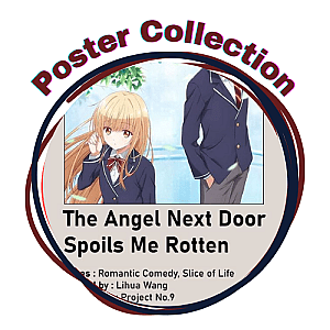 The Angel Next Door Spoils Me Rotten Posters