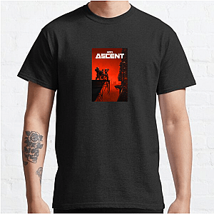 Cyberpunk? No. The Ascent. The Ascent T-Shirts