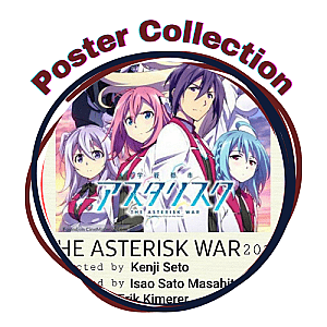 The Asterisk War Posters