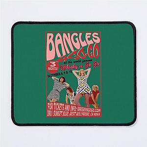 The Bangles go-shirt Mouse Pad