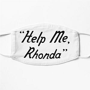 "Help Me Rhonda" The Beach Boys (adjusted punctuation) Flat Mask