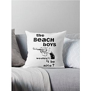 Beach Boys Wouldn't It Be Nice Throw Pillow