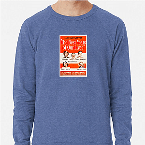 Deeply Human Postwar Reflection The Best Years Of Our Lives Sweatshirts
