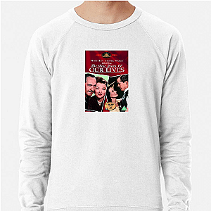 Homecoming Emotional Epic The Best Years Of Our Lives Sweatshirts