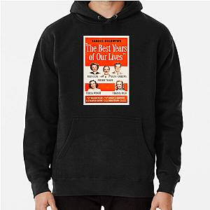 Deeply Human Postwar Reflection The Best Years Of Our Lives Hoodies