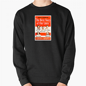 Deeply Human Postwar Reflection The Best Years Of Our Lives Sweatshirts