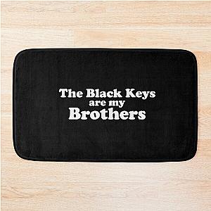 The Black Keys are My Brothers Bath Mat