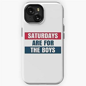 Saturdays Are For The Boys iPhone Tough Case