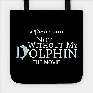 The Boys Bags - Not Without My Dolphin - The Movie Tote