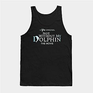 The Boys Tank Tops - Not Without My Dolphin - The Movie Tank Top