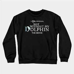 The Boys Sweatshirts - Not Without My Dolphin - The Movie Sweatshirt