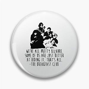 The Breakfast Club  Pin