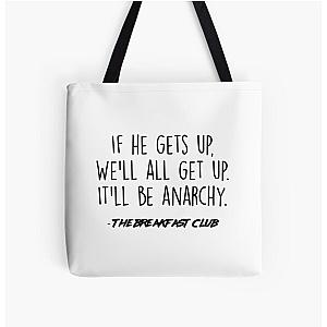 The Breakfast Club - It'll be anarchy All Over Print Tote Bag